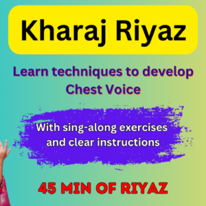 Kharaj/Chest Voice Development - Scale B with Video and pdf