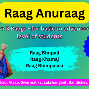 Raag Anuraag - Level 1 - 3 Raags
