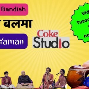 Aao Balma - Raag Yaman